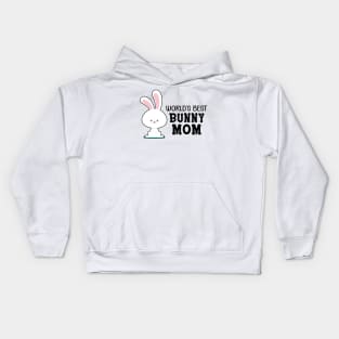 Bunny Mom - World's Bunny Mom Kids Hoodie